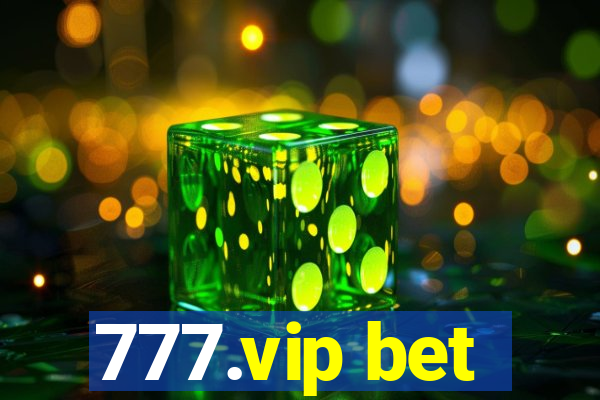 777.vip bet